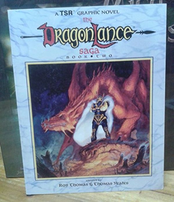 Cover Art for B019NRQ1FS, The Dragonlance Saga, Book Two (Graphic Novel) by Roy Thomas (1988-06-01) by Roy Thomas; Thomas Yeates; Margaret Weis; Tony Dezuniga