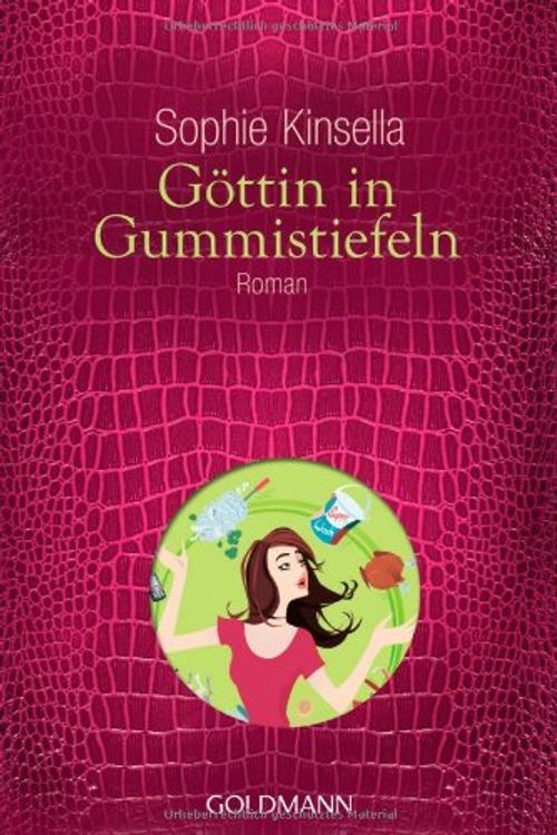 Cover Art for 9783442478033, Göttin in Gummistiefeln, Geschenkausgabe by Sophie Kinsella, Gertrud Wittich
