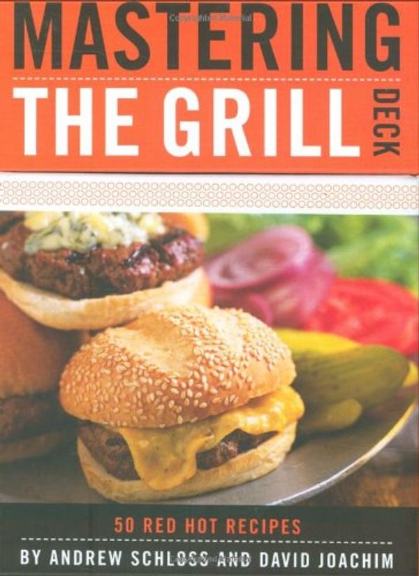 Cover Art for 9780811862202, Mastering the Grill Deck by Andrew Schloss