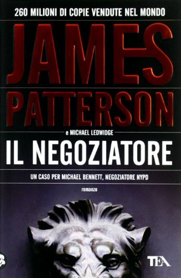 Cover Art for 9788850229376, Il negoziatore by James Patterson, Michael Ledwidge