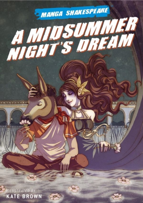 Cover Art for 9780955285646, A Midsummer Night's Dream by Kate Brown