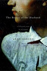Cover Art for 9780375408045, The Beauty of the Husband: A Fictional Essay in 29 Tangos by Anne Carson