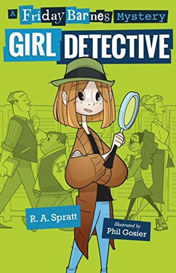 Cover Art for B01M062ONU, Girl Detective by R.A. Spratt