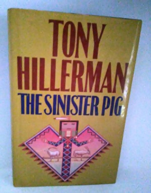 Cover Art for 9780739435199, The Sinister Pig by Tony Hillerman