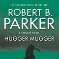 Cover Art for 9781842433256, Hugger Mugger by Robert B. Parker