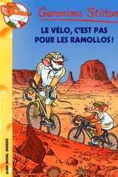 Cover Art for 9782226220134, Geronimo Stilton, Tome 57 : Le vélo, c'est pas pour les ramollos ! by Geronimo Stilton