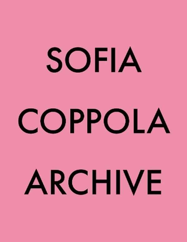 Cover Art for 9781915743138, Archive by Sofia Coppola