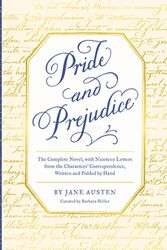 Cover Art for 9781452184579, Pride and Prejudice: The Complete Novel, with Nineteen Letters from the Characters' Correspondence, Written and Folded by Hand by Jane Austen, Barbara Heller