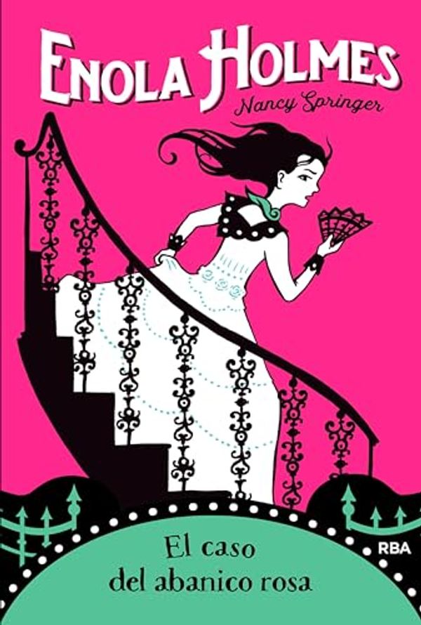Cover Art for B084393XBT, Enola Holmes#4. El caso del abanico rosa (FICCIÓN JUVENIL) (Spanish Edition) by Springer,  Nancy