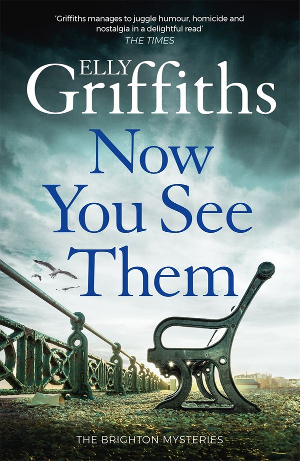 Cover Art for 9781786487346, Now You See Her: Stephens & Mephisto Mystery 5 by Elly Griffiths