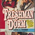 Cover Art for 9780061060007, Freshman Dorm by Linda A. Cooney