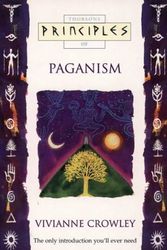 Cover Art for 9781855385078, Principles of Paganism by Vivianne Crowley