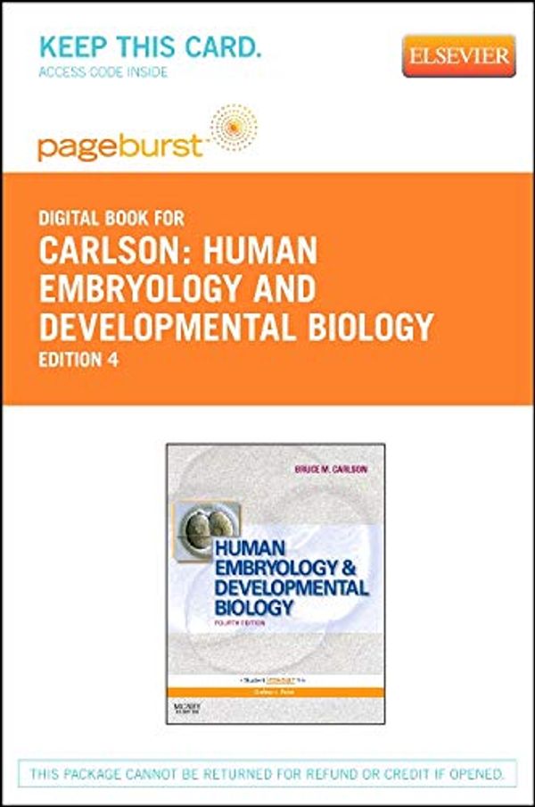 Cover Art for 9780323113960, Human Embryology and Developmental Biology - Pageburst E-Book on Vitalsource (Retail Access Card) by Carlson, Bruce M.