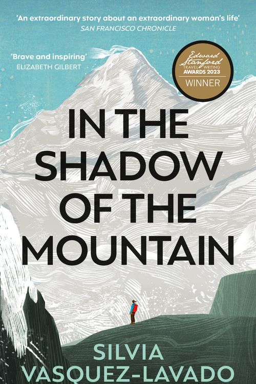 Cover Art for 9781913183790, In the Shadow of the Mountain by Silvia Vasquez-Lavado