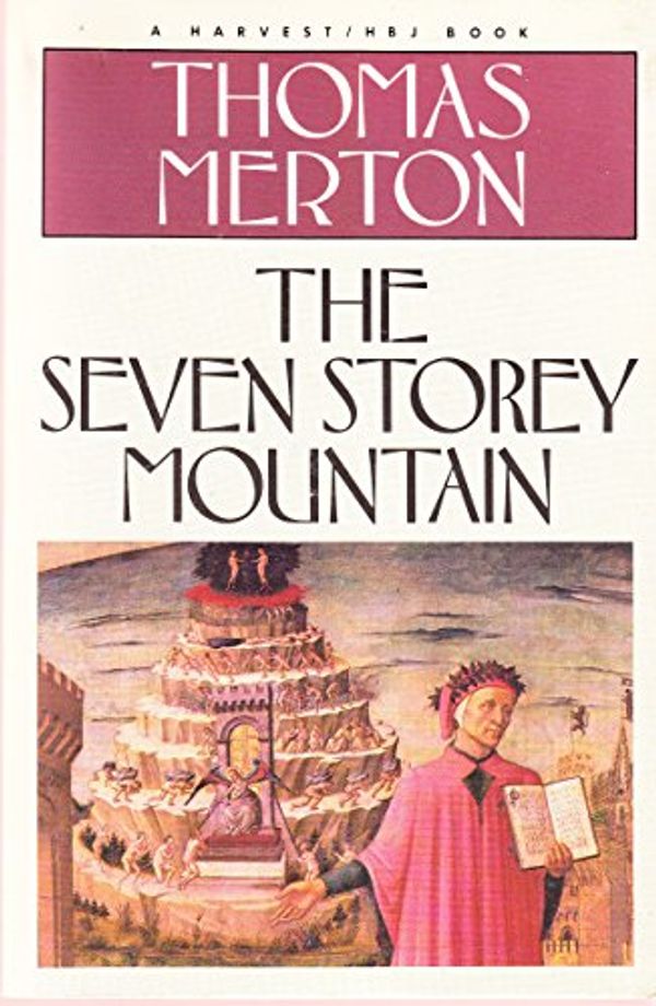 Cover Art for 9780156806794, The Seven Storey Mountain by Thomas Merton