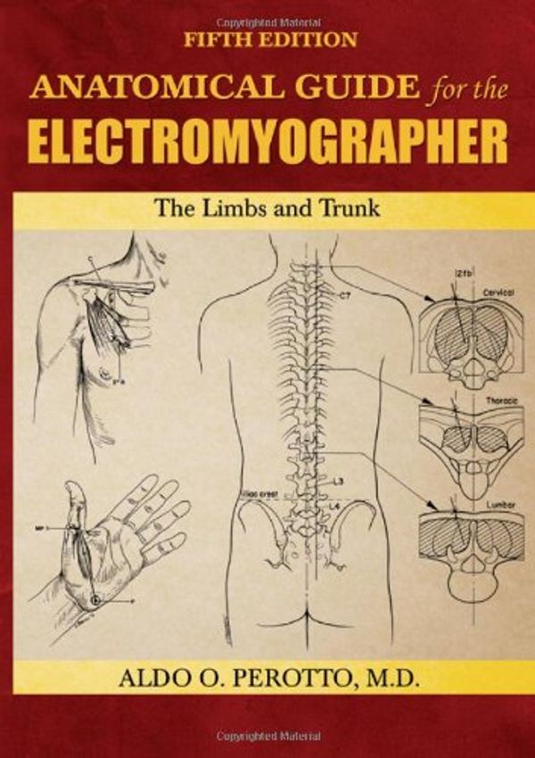 Cover Art for 9780398086480, Anatomical Guide for the Electromyographer by Aldo O. Perotto