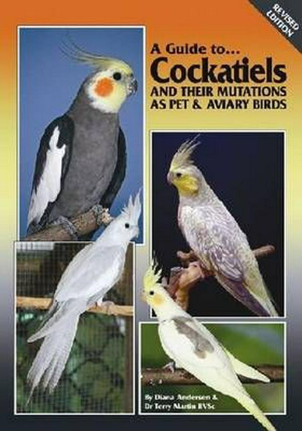 Cover Art for 9780975081778, Guide to Cockatiels by Terry Martin, Diane Anderson