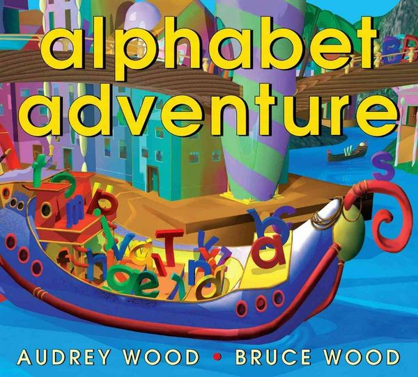 Cover Art for 9780439080699, Alphabet Adventure by Audrey Wood