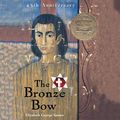 Cover Art for B07XHH6DGR, The Bronze Bow by Elizabeth George Speare
