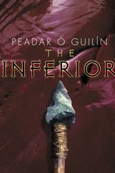 Cover Art for 9780385751469, The Inferior by Peadar O. Guilin