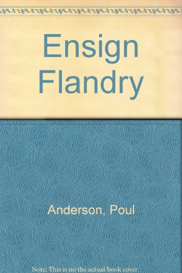 Cover Art for 9780441207299, Ensign Flandry by Poul Anderson