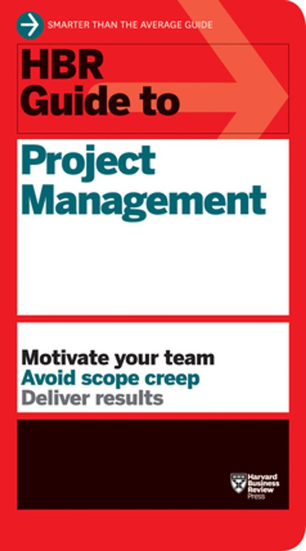 Cover Art for 9781422187319, HBR Guide to Project Management by Harvard Business Review