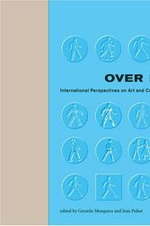 Cover Art for 9780262134408, Over Here: International Perspectives on Art and Culture (Documentary Sources in Contemporary Art) by edited by Gerardo Mosquera and Jean Fisher ; artist project by Francis Alys