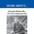 Cover Art for 9781695015104, Gertrude Baskerville: The Lady of Algonquin Park: Over 35 years Alone in the Wilderness by Clemson, Gaye I.