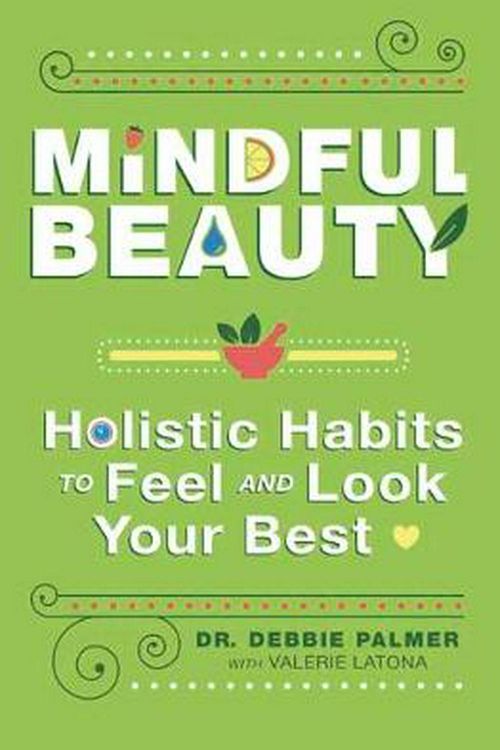 Cover Art for 9780738761862, Mindful Beauty by Dr. Debbie Palmer