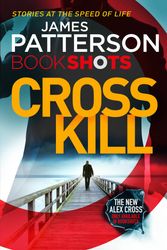 Cover Art for 9781786530011, Cross Kill by James Patterson