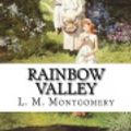 Cover Art for 9781724267764, Rainbow Valley by L. M. Montgomery