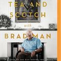 Cover Art for 9780655649731, Tea and Scotch with Bradman by Roland Perry