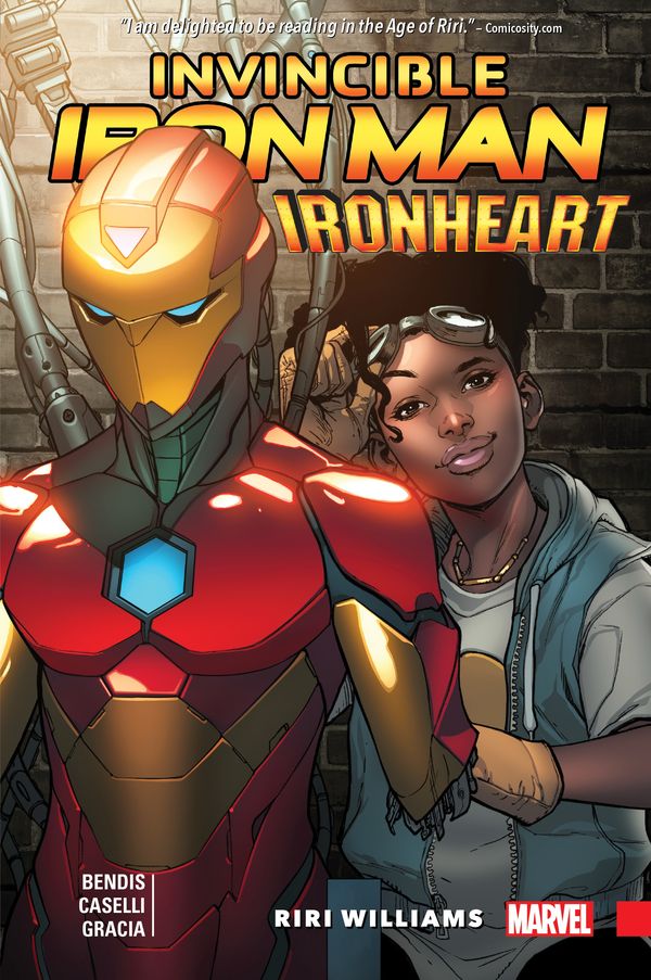Cover Art for 9781302906726, Invincible Iron Man: Ironheart Vol. 1: Riri Williams by Brian Michael Bendis