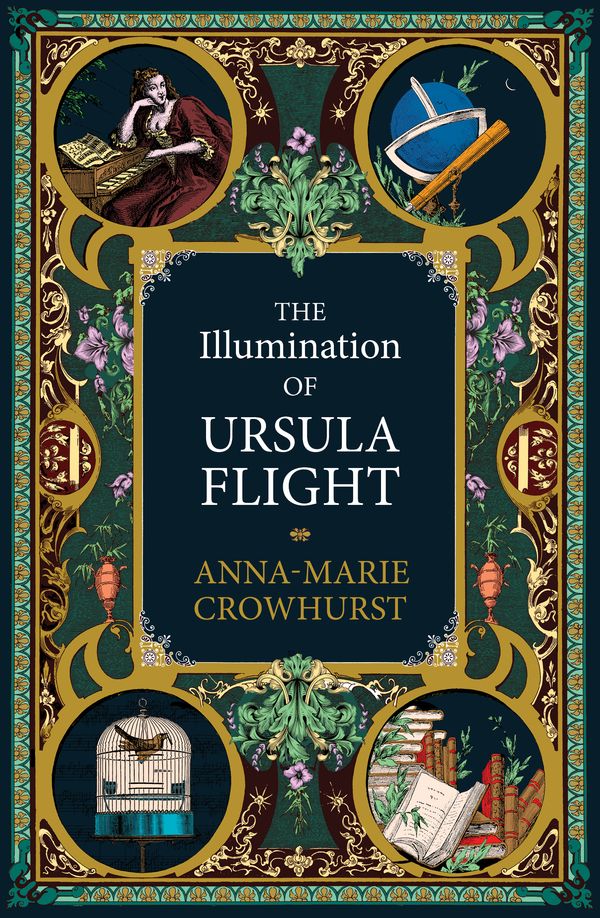 Cover Art for 9781760632229, The Illumination of Ursula Flight by Anna-Marie Crowhurst