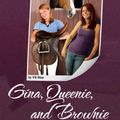 Cover Art for 9781453580783, Gina, Queenie, and Brownie and the Men Who Loved Them by FB Binc