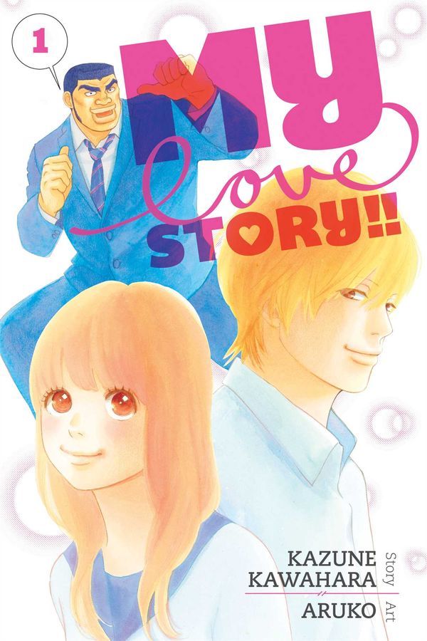 Cover Art for 9781421571447, My Love Story!!, Vol. 1 by Kazune Kawahara