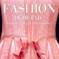 Cover Art for 9780847823260, Fashion in Detail by Avril Hart, Susan North