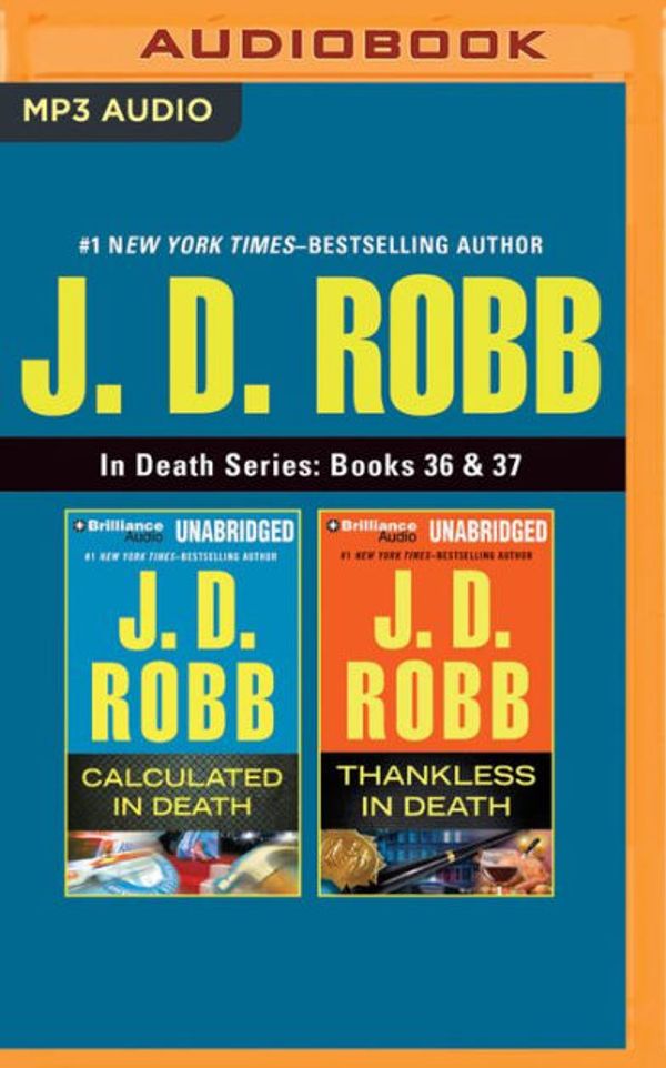 Cover Art for 9781522610496, J. D. Robb - In Death Series: Books 36 & 37: Calculated in Death & Thankless in Death by J. D. Robb