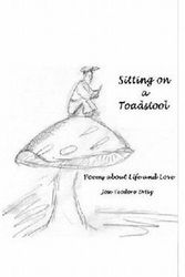 Cover Art for 9781453767030, Sitting on a Toadstool by MR Jose Teodoro Ortiz Esq