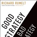 Cover Art for 9781846684807, Good Strategy Bad Strategy by Richard Rumelt