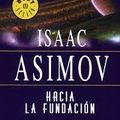 Cover Art for 9789871138647, Hacia La Fundacion by Isaac Asimov