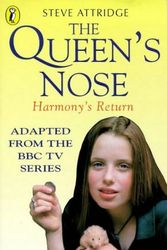 Cover Art for 9780140384987, Queen's Nose: Harmony's Return Pb by Steve Attridge