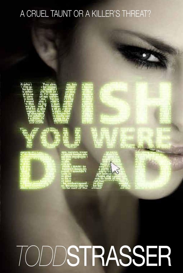 Cover Art for 9781406335620, Wish You Were Dead by Todd Strasser