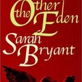 Cover Art for 9780759550032, The Other Eden by Sarah Bryant