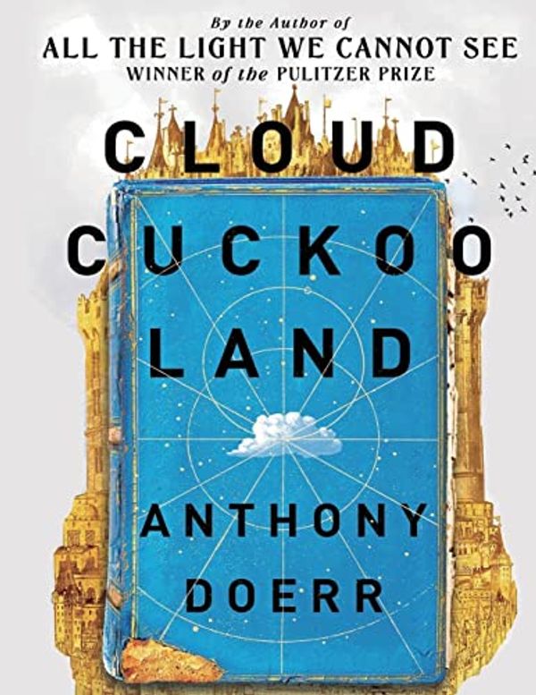 Cover Art for 9781804220122, Cloud Cuckoo Land: A Novel by Anthony Doerr