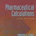 Cover Art for 9780781762656, Pharmaceutical Calculations by Howard C. Ansel PhD