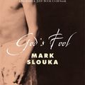 Cover Art for 9781447218982, God's Fool by Mark Slouka