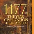 Cover Art for 9781491581438, 1177 B.C.: The Year Civilization Collapsed by Eric H. Cline