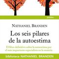 Cover Art for 9788449324758, Los seis pilares de la auotestima by Nathaniel Branden