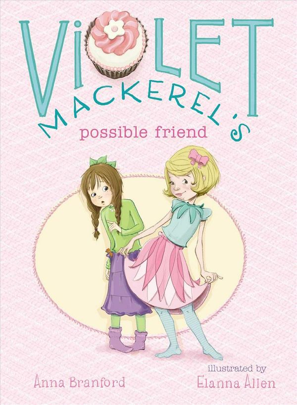 Cover Art for 9781442494565, Violet Mackerel's Possible Friend by Anna Branford
